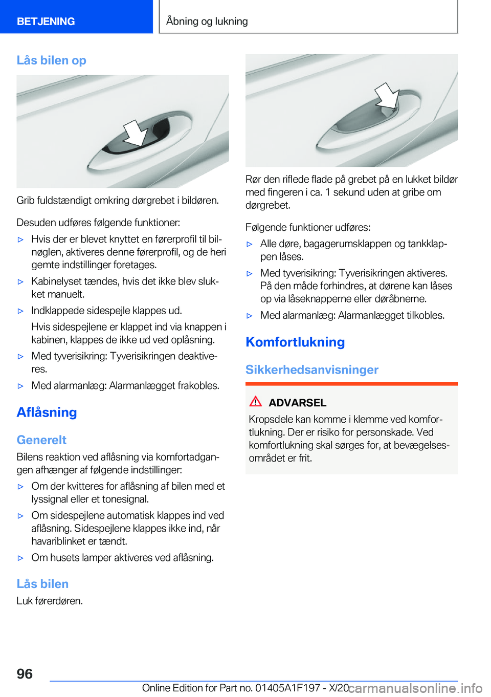 BMW M5 2021  InstruktionsbØger (in Danish) �L�å�s��b�i�l�e�n��o�p
�G�r�i�b��f�u�l�d�s�t�æ�n�d�i�g�t��o�m�k�r�i�n�g��d�