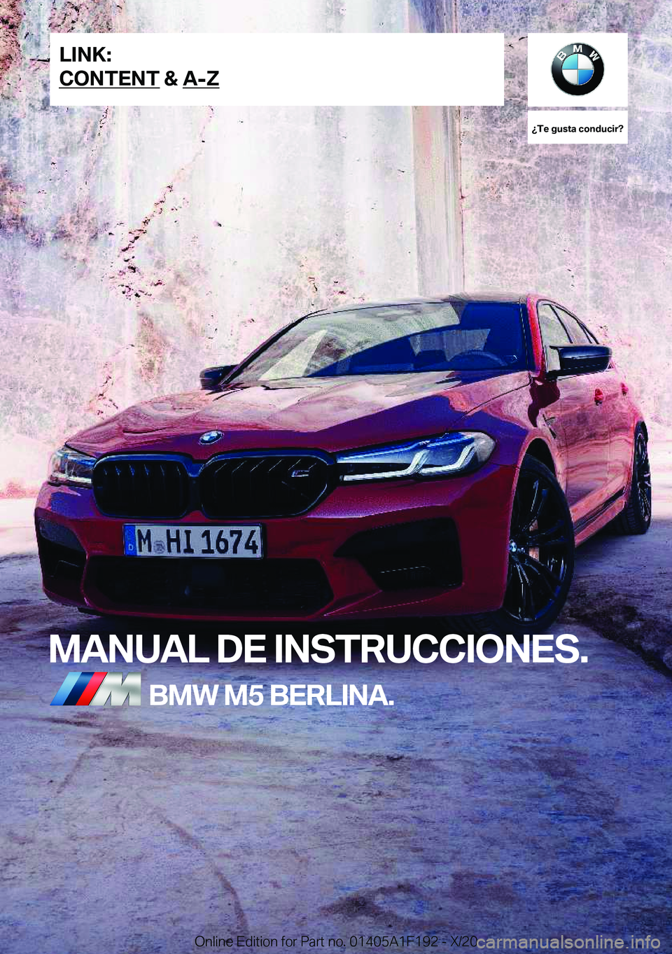 BMW M5 2021  Manuales de Empleo (in Spanish) ��T�e��g�u�s�t�a��c�o�n�d�u�c�i�r� 
�M�A�N�U�A�L��D�E��I�N�S�T�R�U�C�C�I�O�N�E�S�.�B�M�W��M�5��B�E�R�L�I�N�A�.�L�I�N�K�:
�C�O�N�T�E�N�T��&��A�-�Z�O�n�l�i�n�e��E�d�i�t�i�o�n��f�o�r��P�a�r�t