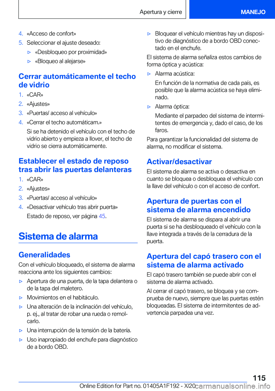 BMW M5 2021  Manuales de Empleo (in Spanish) �4�.�«�A�c�c�e�s�o��d�e��c�o�n�f�o�r�t�{�5�.�S�e�l�e�c�c�i�o�n�a�r��e�l��a�j�u�s�t�e��d�e�s�e�a�d�o�:x�«�D�e�s�b�l�o�q�u�e�o��p�o�r��p�r�o�x�i�m�i�d�a�d�{x�«�B�l�o�q�u�e�o��a�l��a�l�e�j�