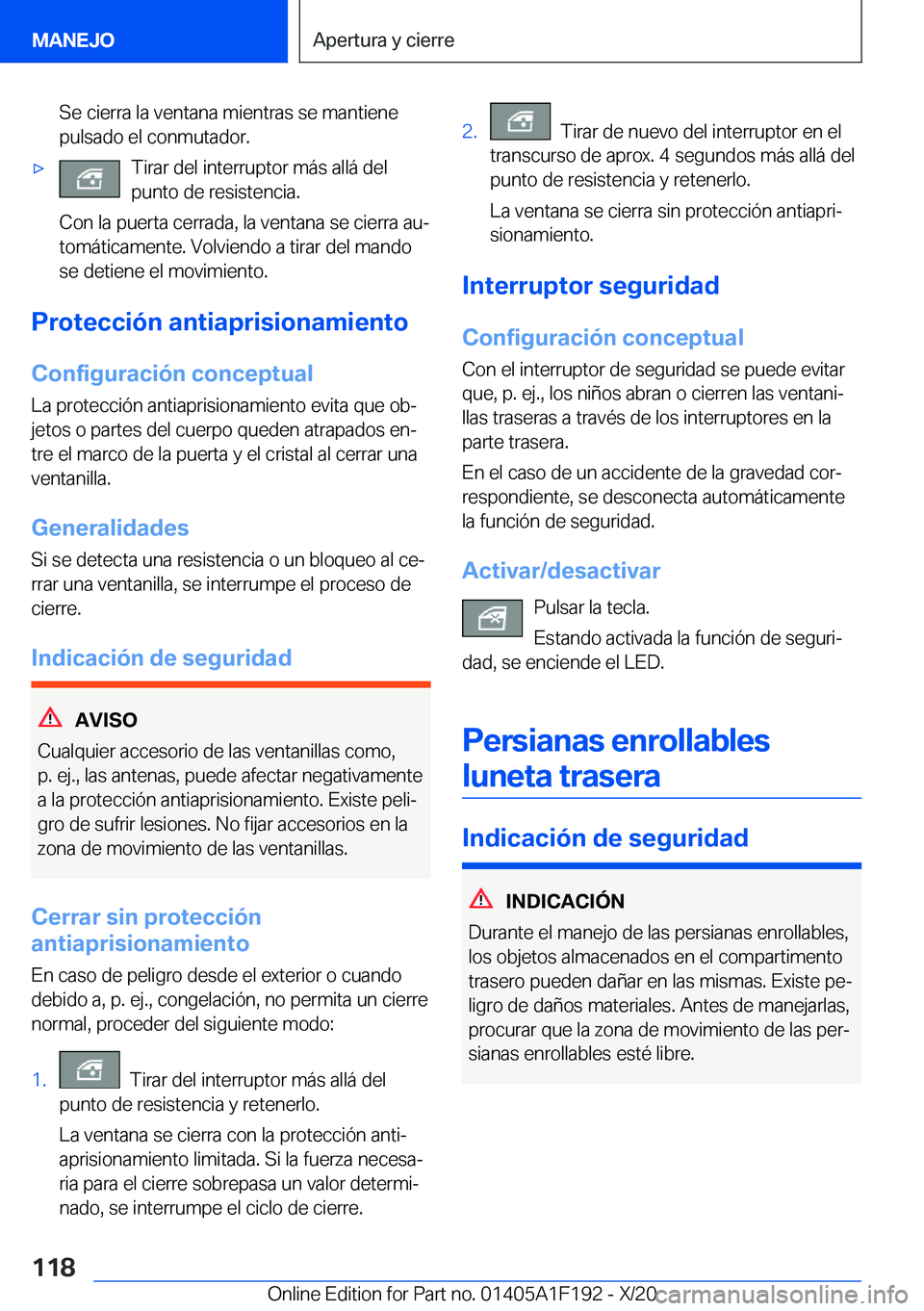 BMW M5 2021  Manuales de Empleo (in Spanish) �S�e��c�i�e�r�r�a��l�a��v�e�n�t�a�n�a��m�i�e�n�t�r�a�s��s�e��m�a�n�t�i�e�n�e
�p�u�l�s�a�d�o��e�l��c�o�n�m�u�t�a�d�o�r�.x�T�i�r�a�r��d�e�l��i�n�t�e�r�r�u�p�t�o�r��m�