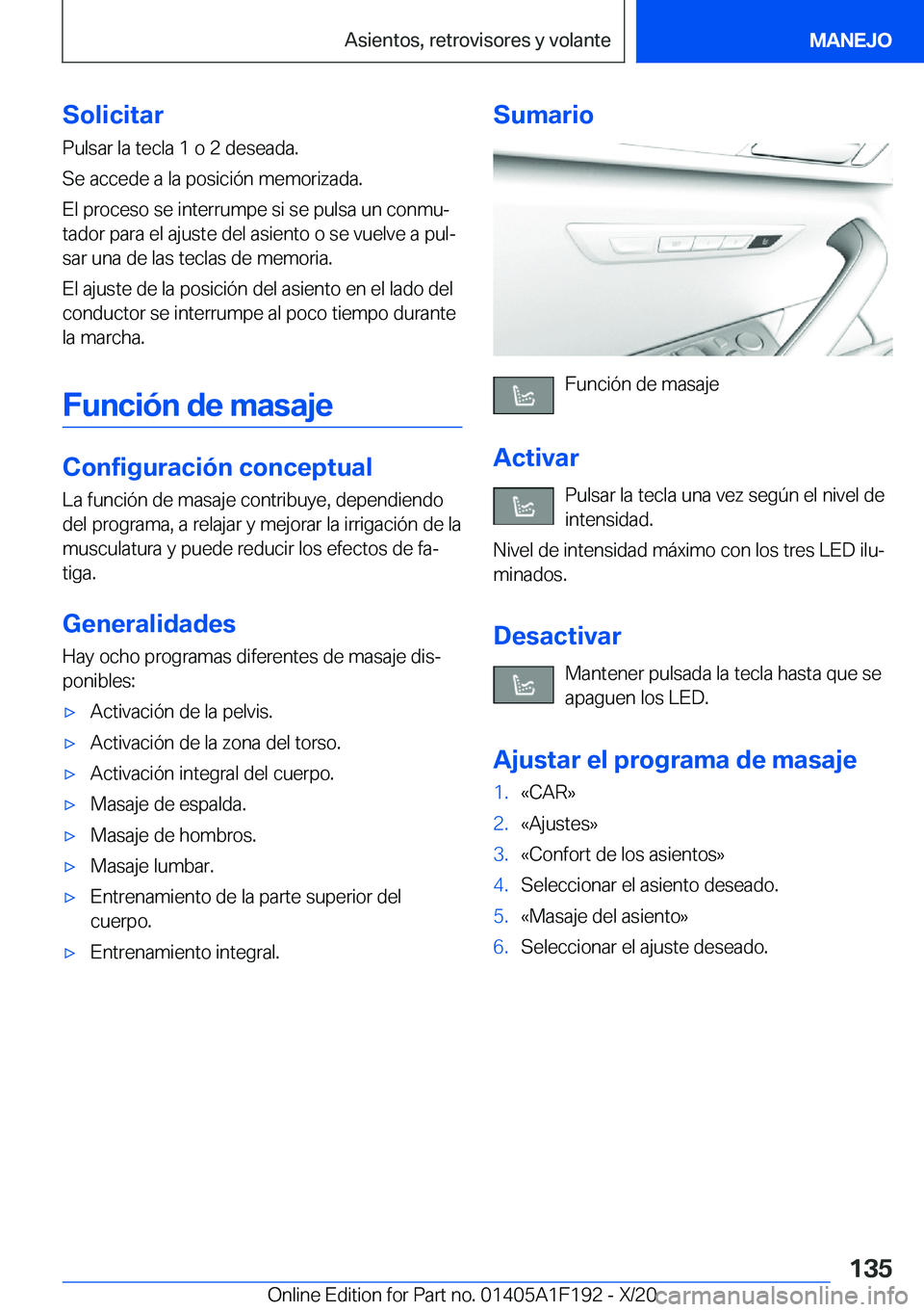 BMW M5 2021  Manuales de Empleo (in Spanish) �S�o�l�i�c�i�t�a�r
�P�u�l�s�a�r��l�a��t�e�c�l�a��1��o��2��d�e�s�e�a�d�a�.
�S�e��a�c�c�e�d�e��a��l�a��p�o�s�i�c�i�