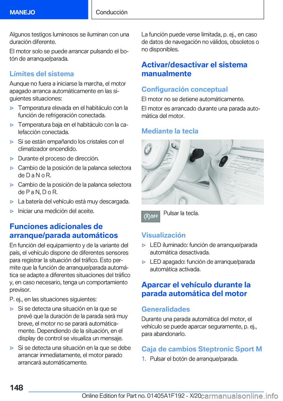 BMW M5 2021  Manuales de Empleo (in Spanish) �A�l�g�u�n�o�s��t�e�s�t�i�g�o�s��l�u�m�i�n�o�s�o�s��s�e��i�l�u�m�i�n�a�n��c�o�n��u�n�a�d�u�r�a�c�i�