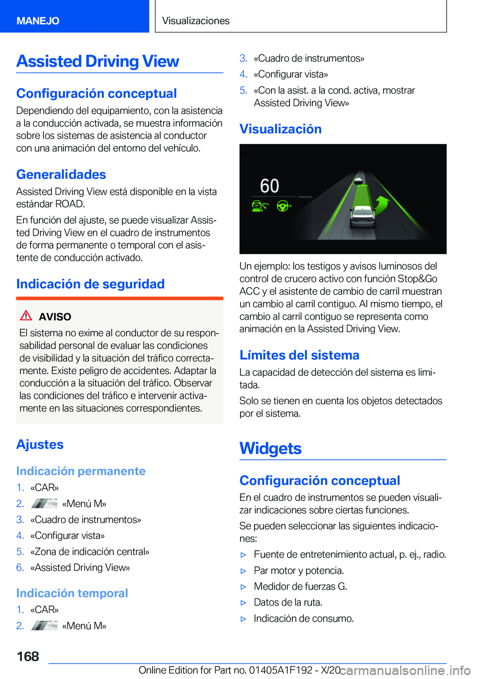 BMW M5 2021  Manuales de Empleo (in Spanish) �A�s�s�i�s�t�e�d��D�r�i�v�i�n�g��V�i�e�w
�C�o�n�f�i�g�u�r�a�c�i�