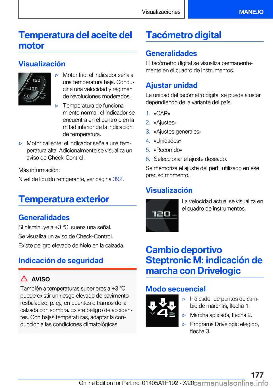 BMW M5 2021  Manuales de Empleo (in Spanish) �T�e�m�p�e�r�a�t�u�r�a��d�e�l��a�c�e�i�t�e��d�e�l�m�o�t�o�r
�V�i�s�u�a�l�i�z�a�c�i�