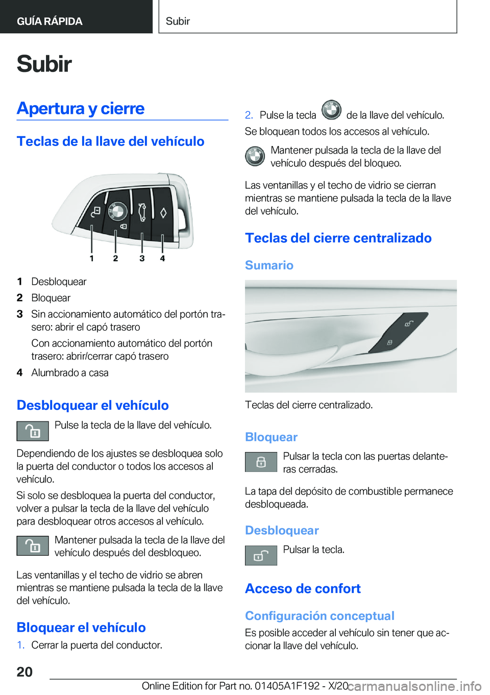 BMW M5 2021  Manuales de Empleo (in Spanish) �S�u�b�i�r�A�p�e�r�t�u�r�a��y��c�i�e�r�r�e
�T�e�c�l�a�s��d�e��l�a��l�l�a�v�e��d�e�l��v�e�h�