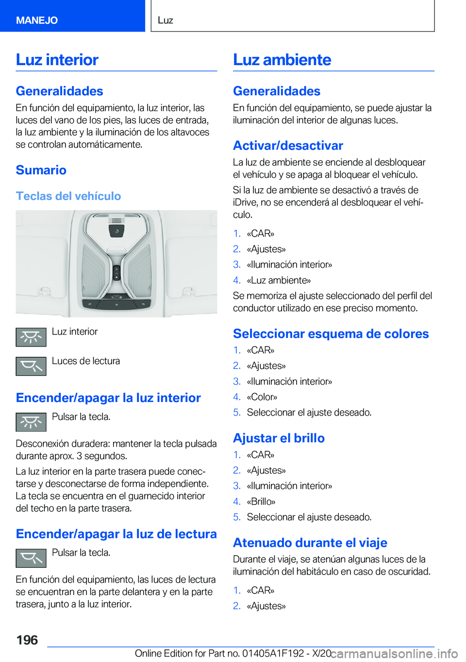 BMW M5 2021  Manuales de Empleo (in Spanish) �L�u�z��i�n�t�e�r�i�o�r
�G�e�n�e�r�a�l�i�d�a�d�e�s�E�n��f�u�n�c�i�
