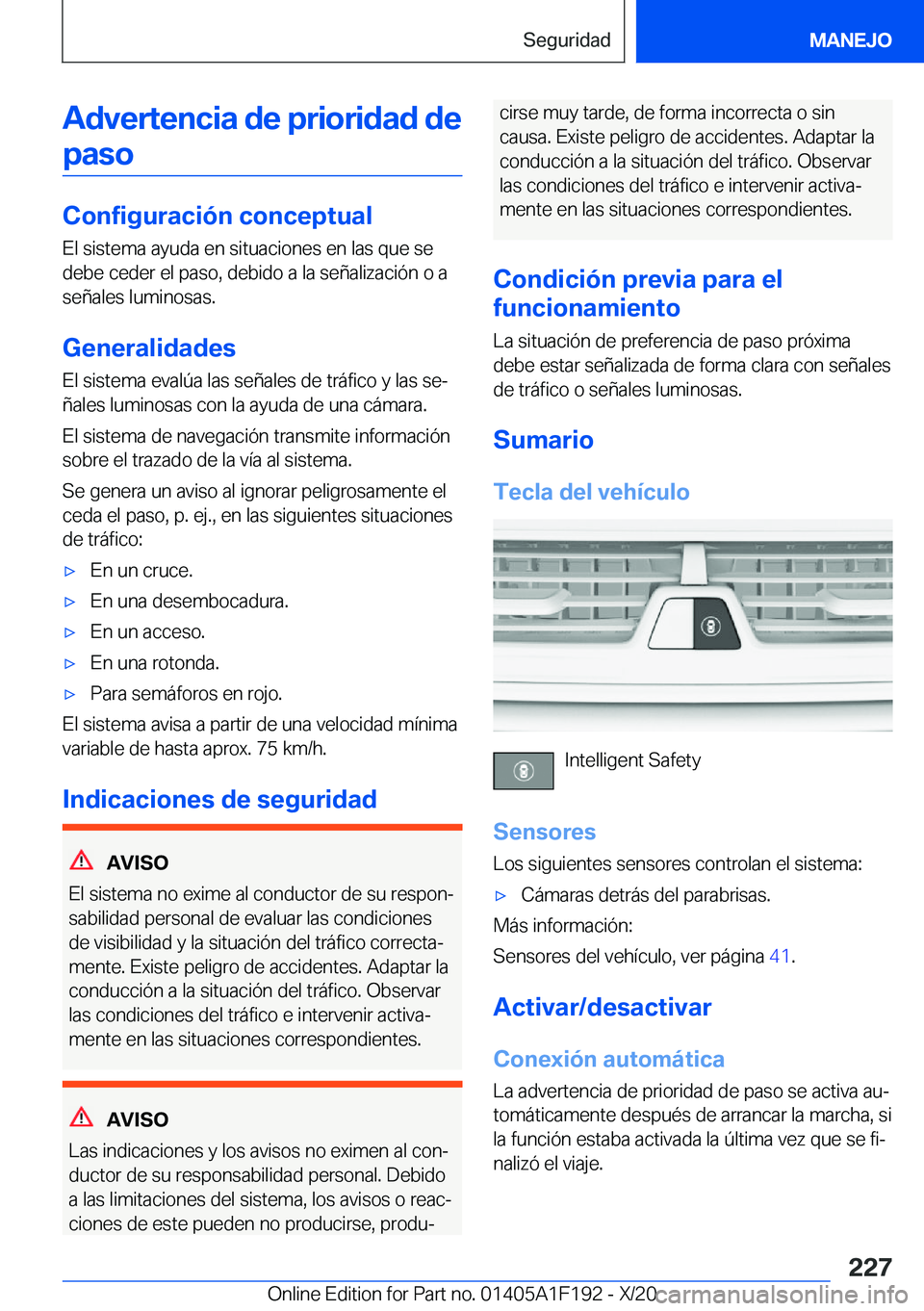 BMW M5 2021  Manuales de Empleo (in Spanish) �A�d�v�e�r�t�e�n�c�i�a��d�e��p�r�i�o�r�i�d�a�d��d�e�p�a�s�o
�C�o�n�f�i�g�u�r�a�c�i�