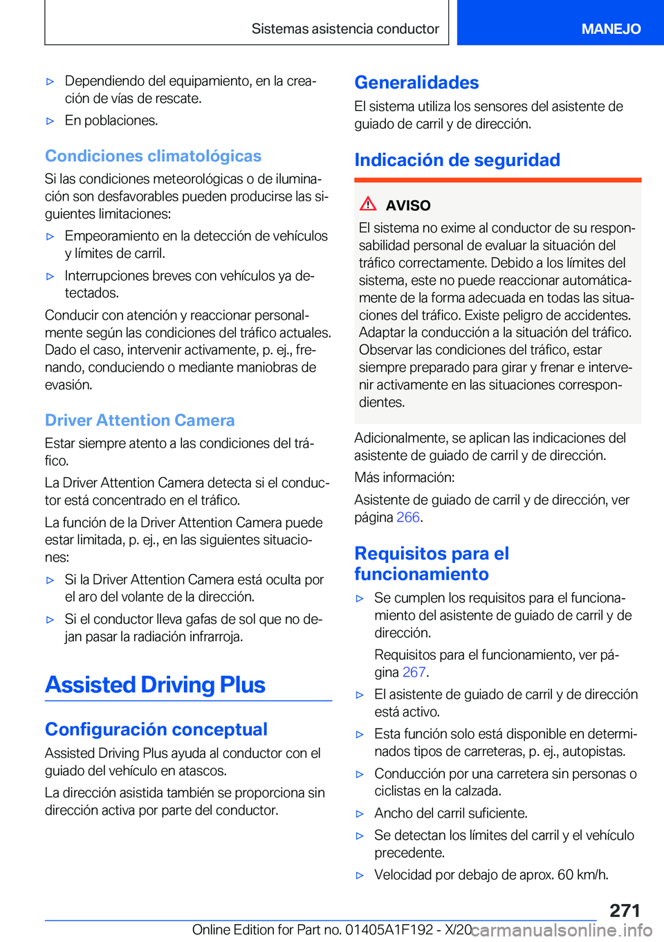 BMW M5 2021  Manuales de Empleo (in Spanish) x�D�e�p�e�n�d�i�e�n�d�o��d�e�l��e�q�u�i�p�a�m�i�e�n�t�o�,��e�n��l�a��c�r�e�aª�c�i�