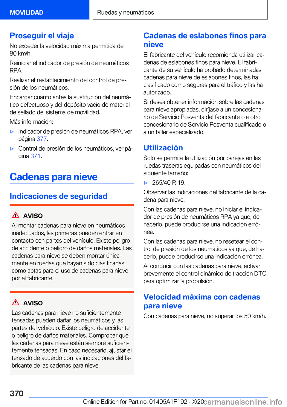 BMW M5 2021  Manuales de Empleo (in Spanish) �P�r�o�s�e�g�u�i�r��e�l��v�i�a�j�e
�N�o��e�x�c�e�d�e�r��l�a��v�e�l�o�c�i�d�a�d��m�