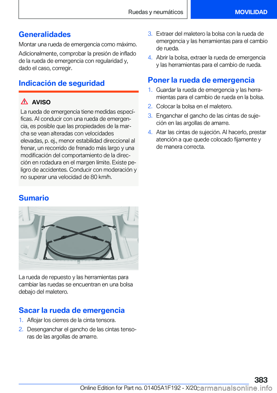 BMW M5 2021  Manuales de Empleo (in Spanish) �G�e�n�e�r�a�l�i�d�a�d�e�s
�M�o�n�t�a�r��u�n�a��r�u�e�d�a��d�e��e�m�e�r�g�e�n�c�i�a��c�o�m�o��m�
