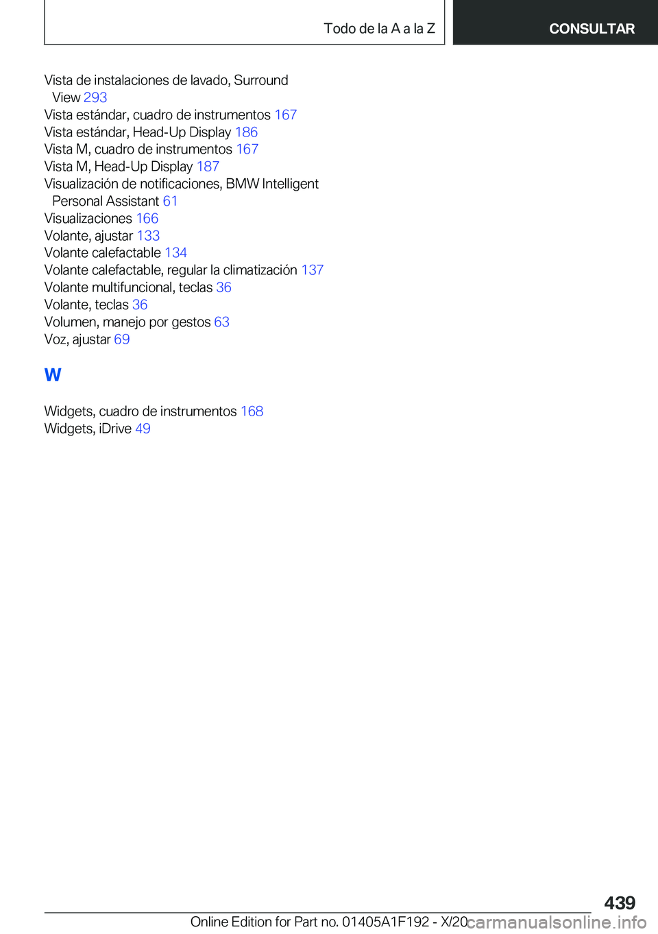 BMW M5 2021  Manuales de Empleo (in Spanish) �V�i�s�t�a��d�e��i�n�s�t�a�l�a�c�i�o�n�e�s��d�e��l�a�v�a�d�o�,��S�u�r�r�o�u�n�d�V�i�e�w� �2�9�3�
�V�i�s�t�a��e�s�t�