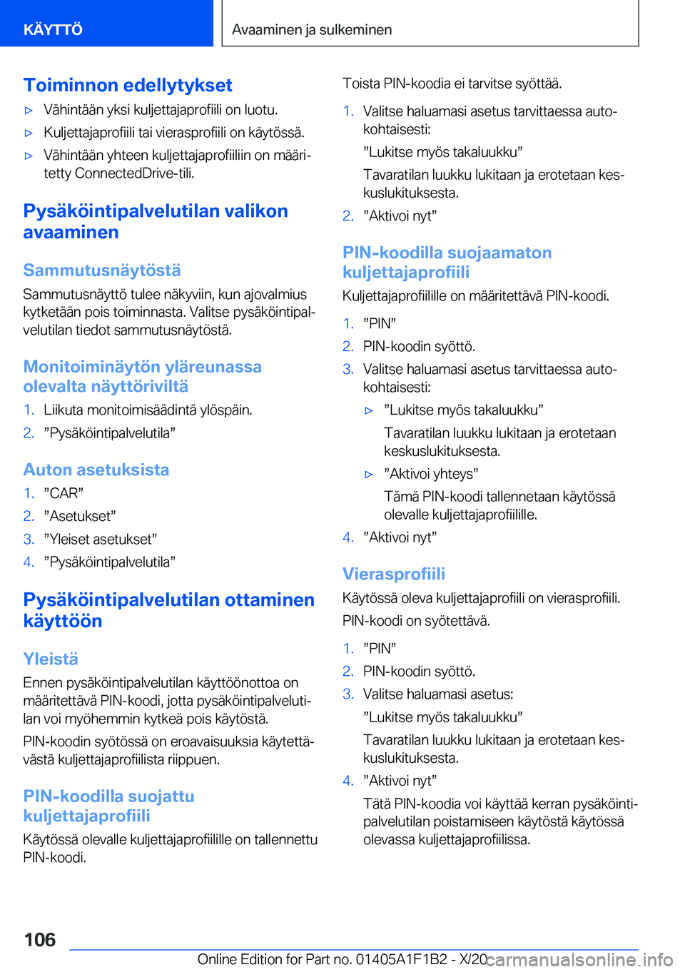 BMW M5 2021  Omistajan Käsikirja (in Finnish) �T�o�i�m�i�n�n�o�n��e�d�e�l�l�y�t�y�k�s�e�t'x�V�