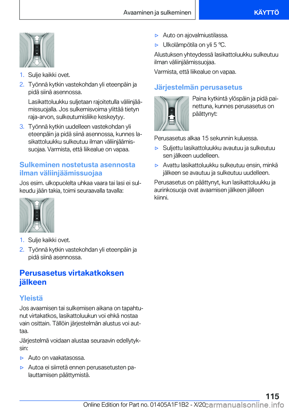BMW M5 2021  Omistajan Käsikirja (in Finnish) �1�.�S�u�l�j�e��k�a�i�k�k�i��o�v�e�t�.�2�.�T�y�