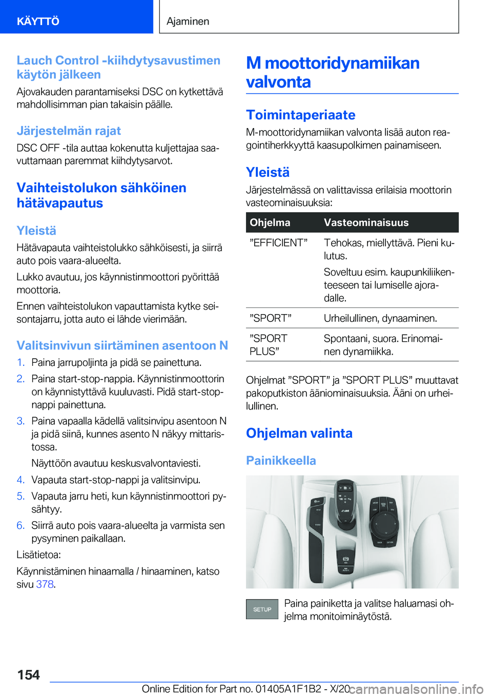 BMW M5 2021  Omistajan Käsikirja (in Finnish) �L�a�u�c�h��C�o�n�t�r�o�l��-�k�i�i�h�d�y�t�y�s�a�v�u�s�t�i�m�e�n
�k�