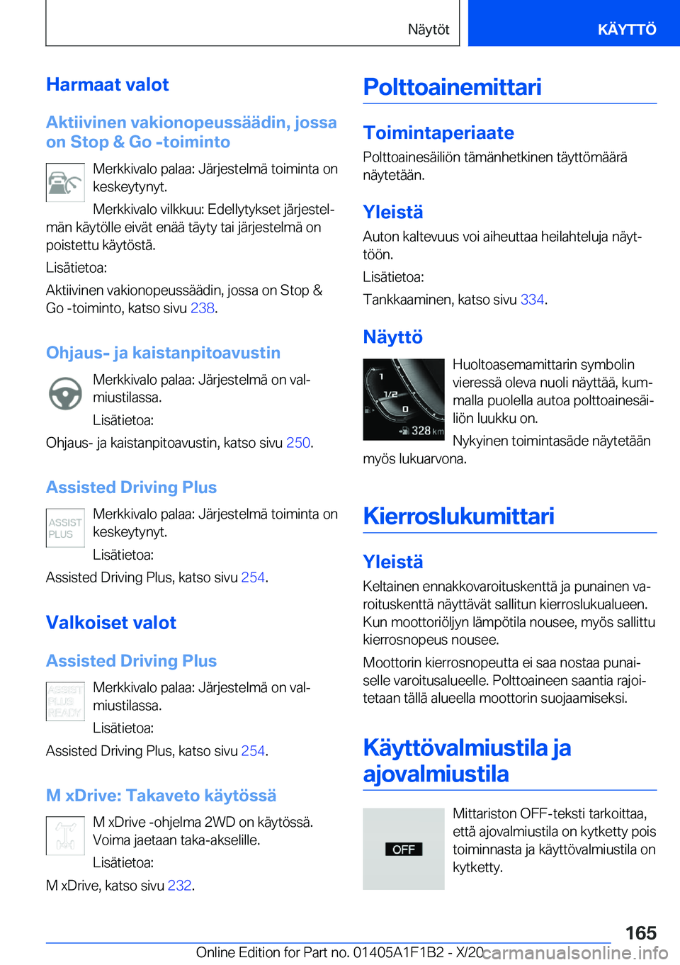 BMW M5 2021  Omistajan Käsikirja (in Finnish) �H�a�r�m�a�a�t��v�a�l�o�t�A�k�t�i�i�v�i�n�e�n��v�a�k�i�o�n�o�p�e�u�s�s�