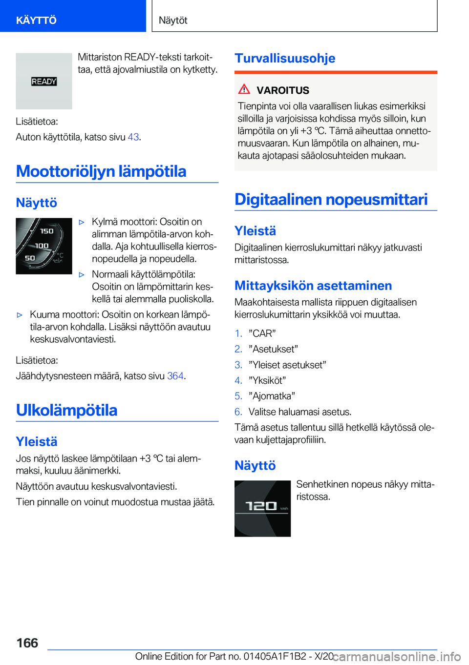BMW M5 2021  Omistajan Käsikirja (in Finnish) �M�i�t�t�a�r�i�s�t�o�n��R�E�A�D�Y�-�t�e�k�s�t�i��t�a�r�k�o�i�tj
�t�a�a�,��e�t�t�