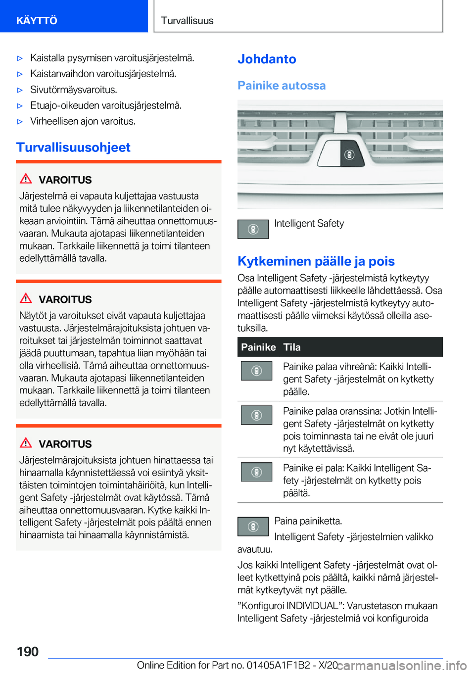 BMW M5 2021  Omistajan Käsikirja (in Finnish) 'x�K�a�i�s�t�a�l�l�a��p�y�s�y�m�i�s�e�n��v�a�r�o�i�t�u�s�j�