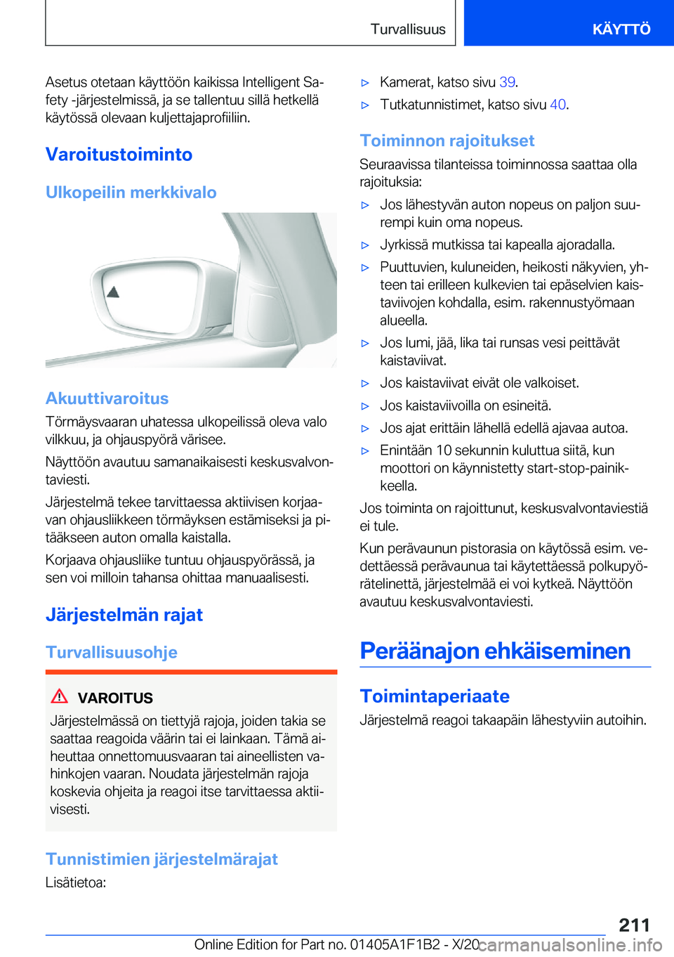 BMW M5 2021  Omistajan Käsikirja (in Finnish) �A�s�e�t�u�s��o�t�e�t�a�a�n��k�