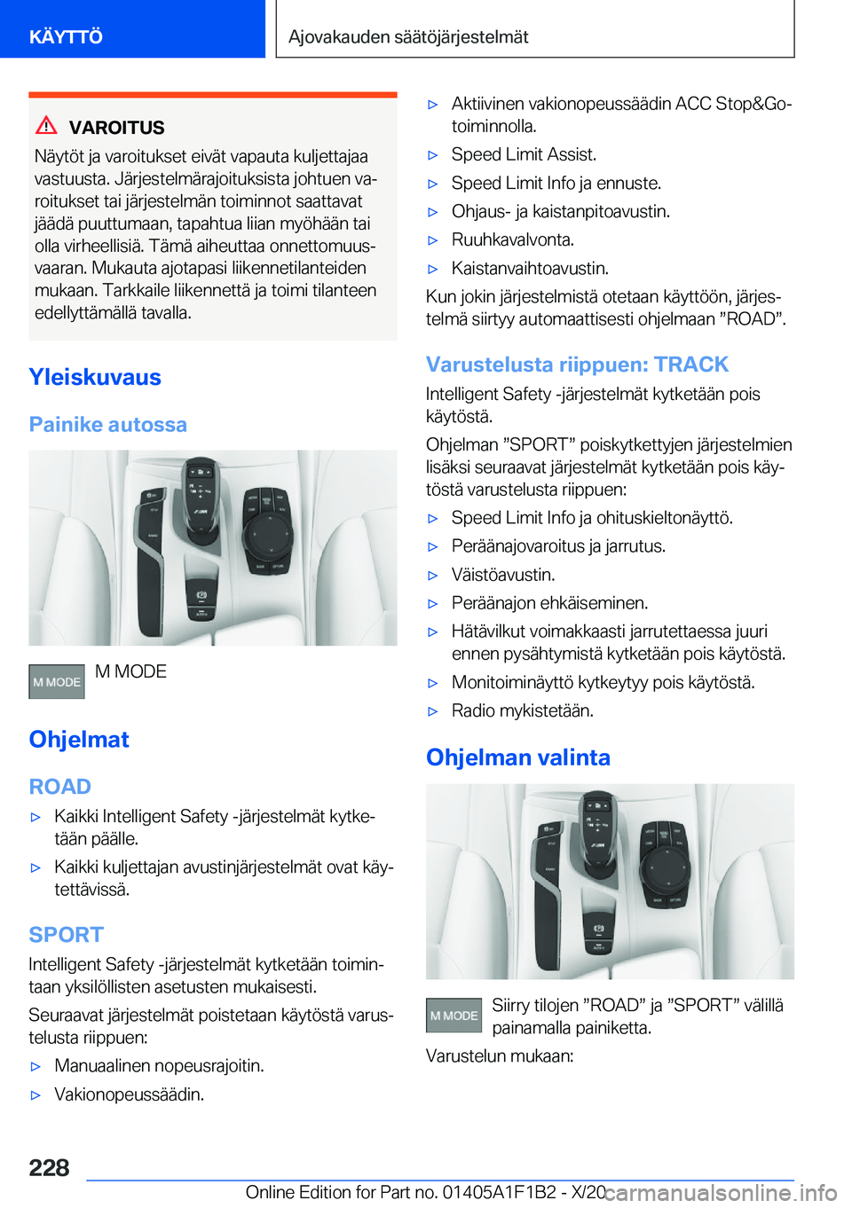 BMW M5 2021  Omistajan Käsikirja (in Finnish) �V�A�R�O�I�T�U�S
�N�