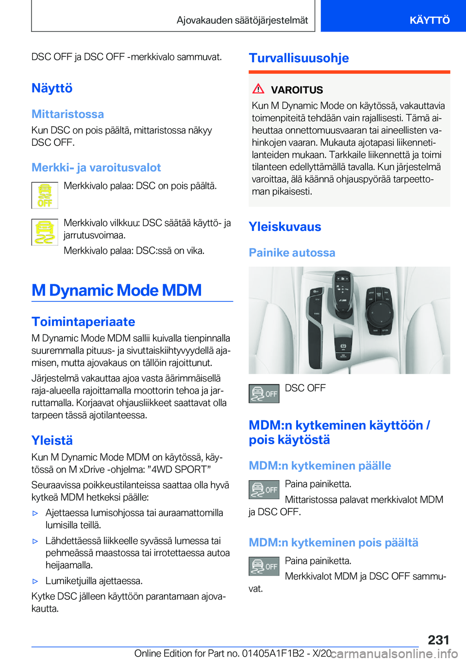 BMW M5 2021  Omistajan Käsikirja (in Finnish) �D�S�C��O�F�F��j�a��D�S�C��O�F�F��-�m�e�r�k�k�i�v�a�l�o��s�a�m�m�u�v�a�t�.�N�