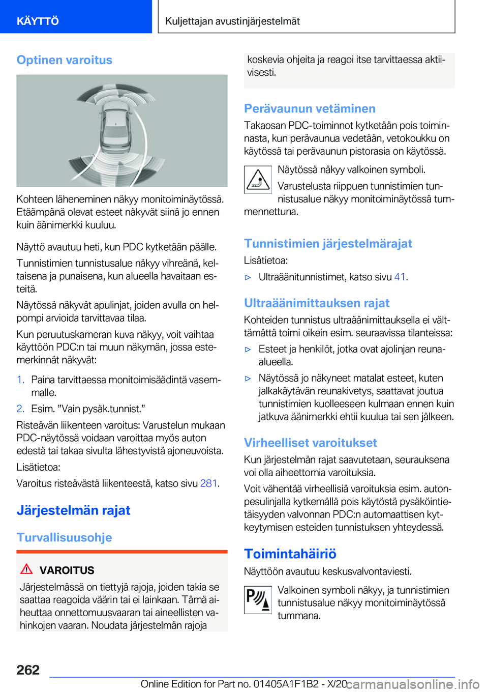 BMW M5 2021  Omistajan Käsikirja (in Finnish) �O�p�t�i�n�e�n��v�a�r�o�i�t�u�s
�K�o�h�t�e�e�n��l�