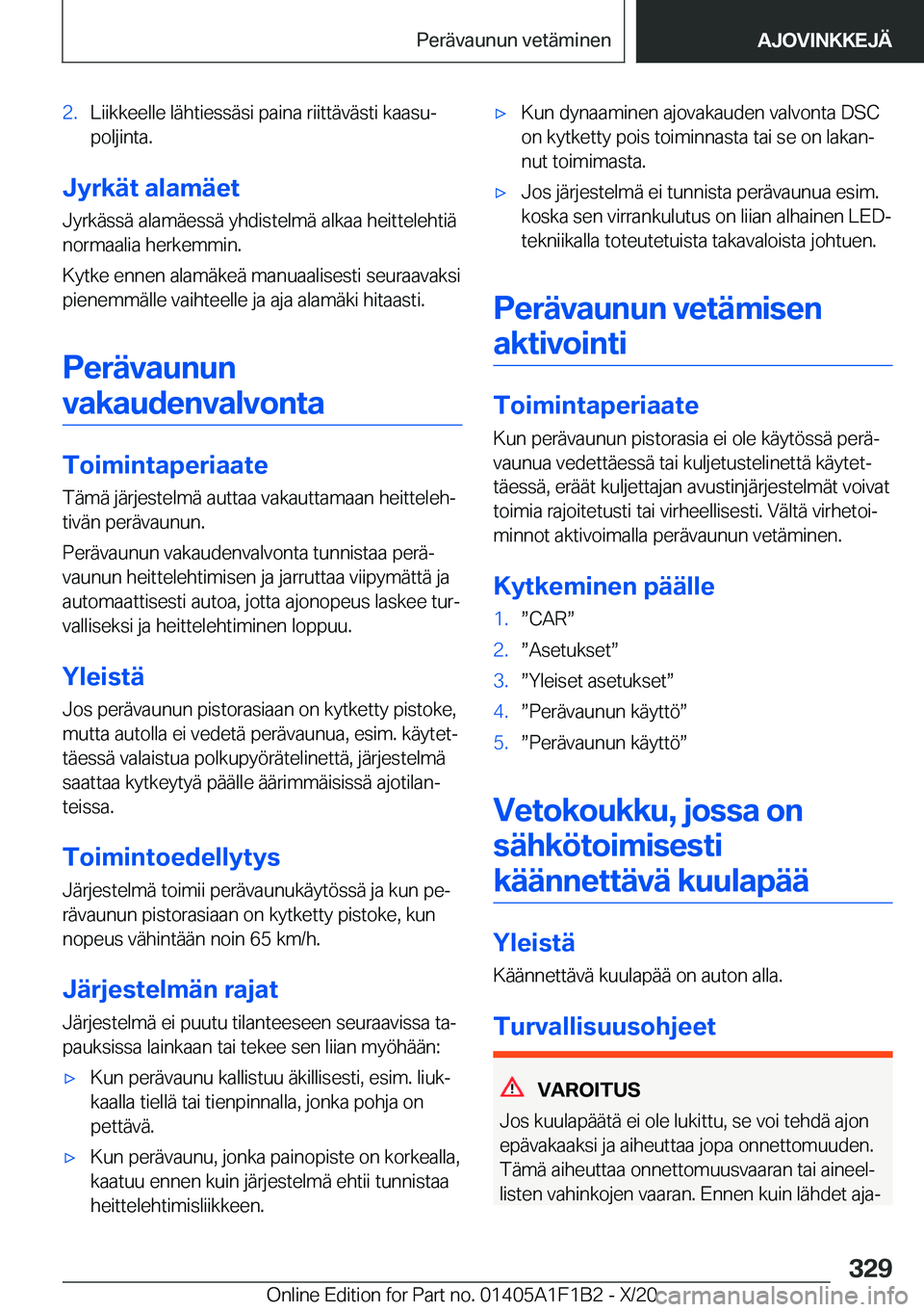 BMW M5 2021  Omistajan Käsikirja (in Finnish) �2�.�L�i�i�k�k�e�e�l�l�e��l�
