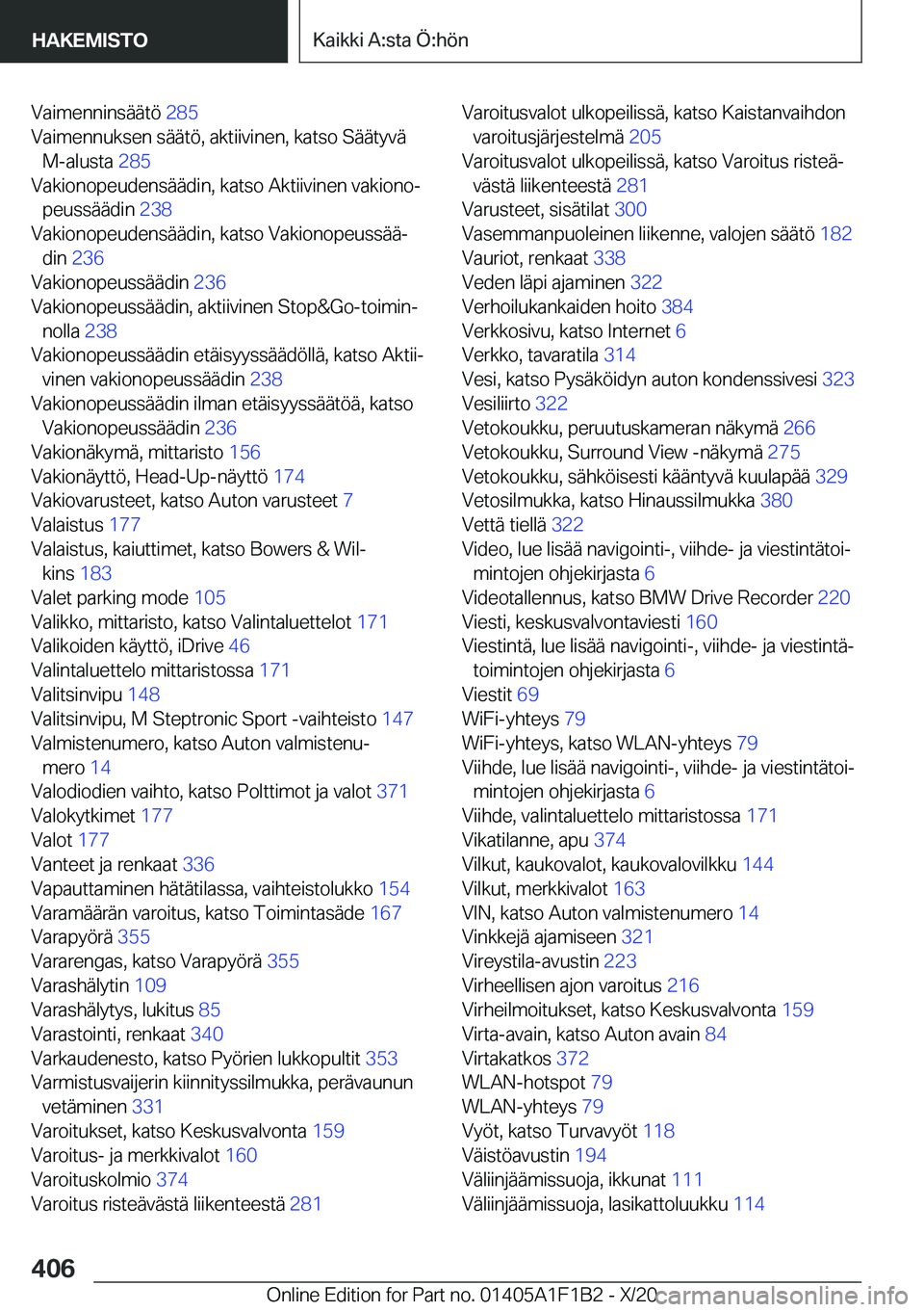 BMW M5 2021  Omistajan Käsikirja (in Finnish) �V�a�i�m�e�n�n�i�n�s�