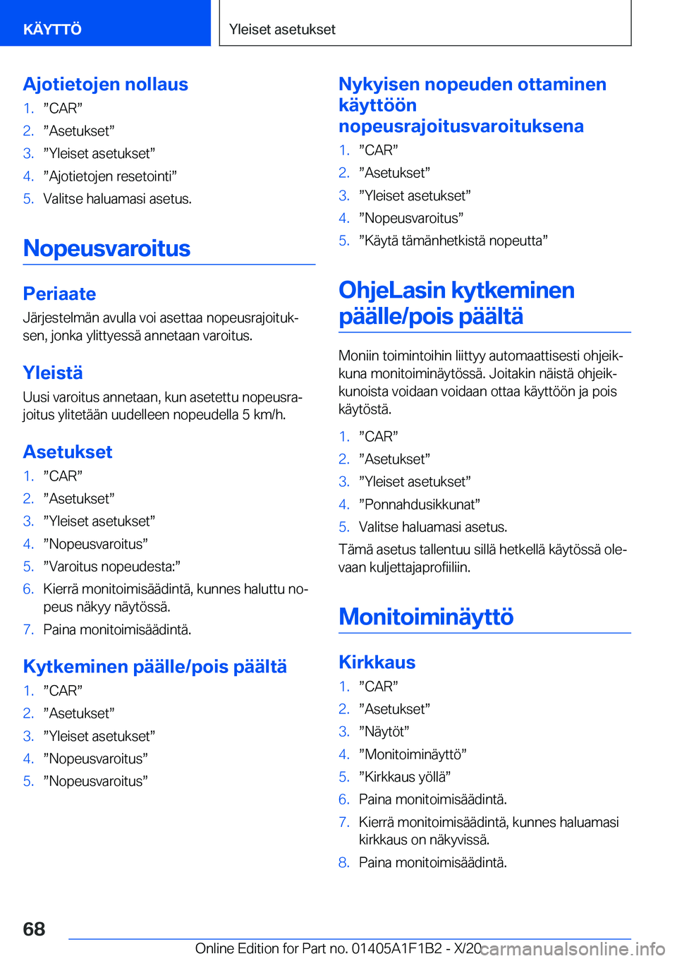 BMW M5 2021  Omistajan Käsikirja (in Finnish) �A�j�o�t�i�e�t�o�j�e�n��n�o�l�l�a�u�s�1�.w�C�A�Rw�2�.w�A�s�e�t�u�k�s�e�tw�3�.w�Y�l�e�i�s�e�t��a�s�e�t�u�k�s�e�tw�4�.w�A�j�o�t�i�e�t�o�j�e�n��r�e�s�e�t�o�i�n�t�iw�5�.�V�a�l�i�t�s�e��h�a�l�u