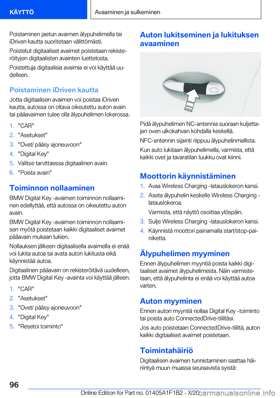 BMW M5 2021  Omistajan Käsikirja (in Finnish) �P�o�i�s�t�a�m�i�n�e�n��j�a�e�t�u�n��a�v�a�i�m�e�n��