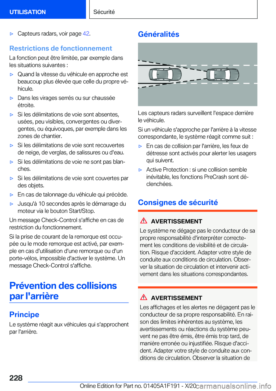 BMW M5 2021  Notices Demploi (in French) 'x�C�a�p�t�e�u�r�s��r�a�d�a�r�s�,��v�o�i�r��p�a�g�e��4�2�.
�R�e�s�t�r�i�c�t�i�o�n�s��d�e��f�o�n�c�t�i�o�n�n�e�m�e�n�t
�L�a��f�o�n�c�t�i�o�n��p�e�u�t��ê�t�r�e��l�i�m�i�t�é�e�,��p�a�r�