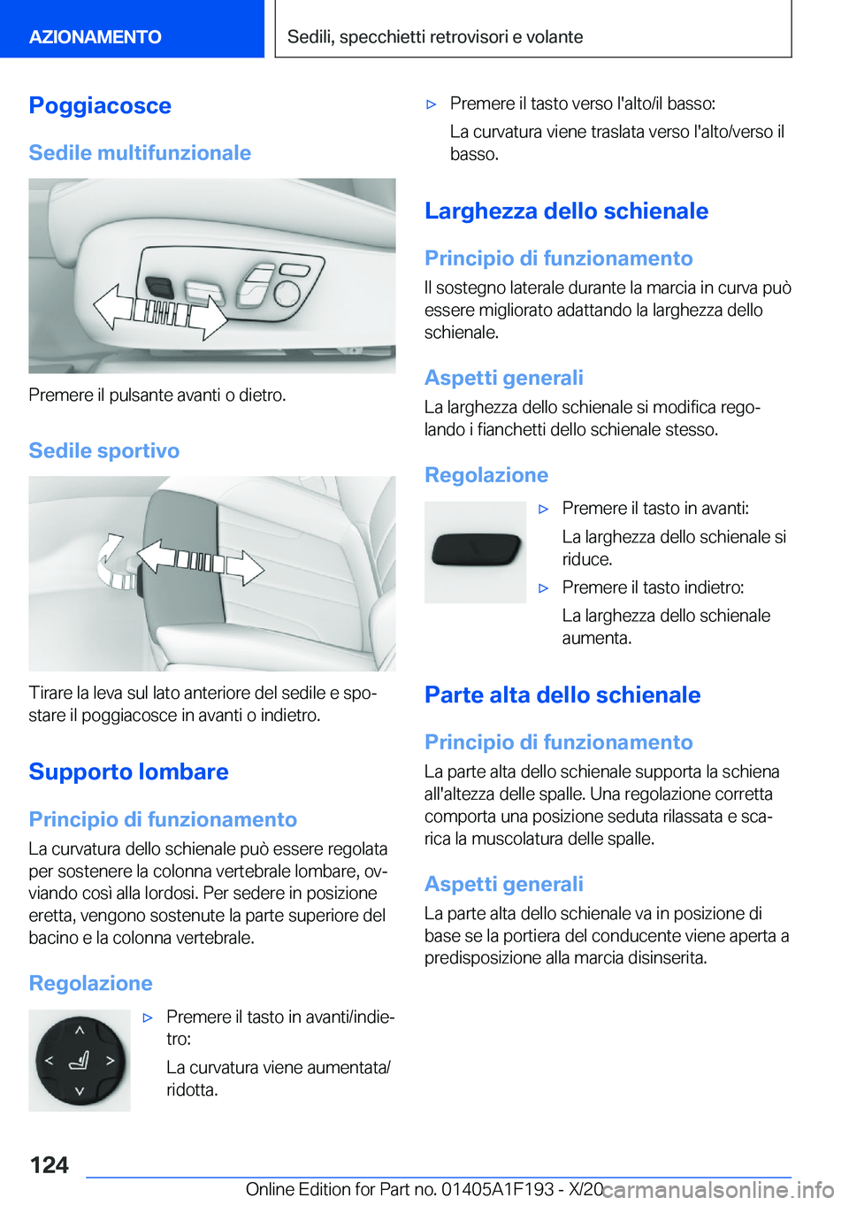 BMW M5 2021  Libretti Di Uso E manutenzione (in Italian) �P�o�g�g�i�a�c�o�s�c�e
�S�e�d�i�l�e��m�u�l�t�i�f�u�n�z�i�o�n�a�l�e
�P�r�e�m�e�r�e��i�l��p�u�l�s�a�n�t�e��a�v�a�n�t�i��o��d�i�e�t�r�o�.
�S�e�d�i�l�e��s�p�o�r�t�i�v�o
�T�i�r�a�r�e��l�a��l�e�v�a
