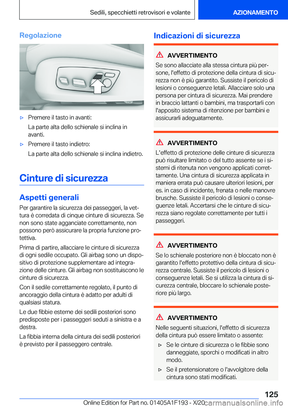 BMW M5 2021  Libretti Di Uso E manutenzione (in Italian) �R�e�g�o�l�a�z�i�o�n�e'x�P�r�e�m�e�r�e��i�l��t�a�s�t�o��i�n��a�v�a�n�t�i�:
�L�a��p�a�r�t�e��a�l�t�a��d�e�l�l�o��s�c�h�i�e�n�a�l�e��s�i��i�n�c�l�i�n�a��i�n �a�v�a�n�t�i�.'x�P�r�e�m�e