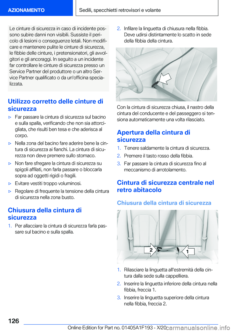 BMW M5 2021  Libretti Di Uso E manutenzione (in Italian) �L�e��c�i�n�t�u�r�e��d�i��s�i�c�u�r�e�z�z�a��i�n��c�a�s�o��d�i��i�n�c�i�d�e�n�t�e��p�o�sª�s�o�n�o��s�u�b�i�r�e��d�a�n�n�i��n�o�n��v�i�s�i�b�i�l�i�.��S�u�s�s�i�s�t�e��i�l��p�e�r�iª
�