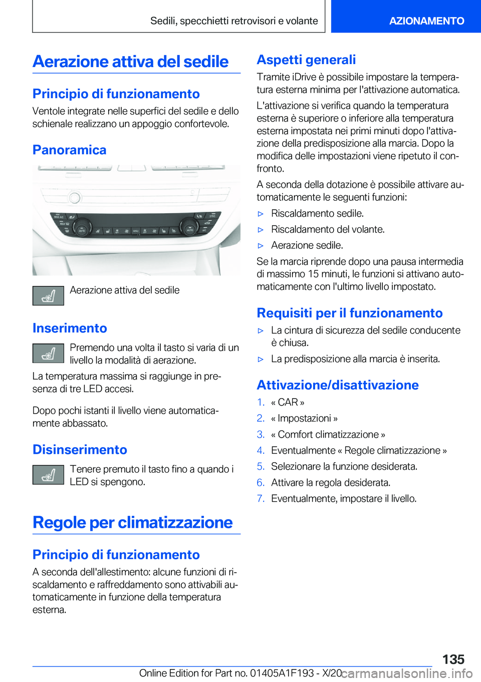 BMW M5 2021  Libretti Di Uso E manutenzione (in Italian) �A�e�r�a�z�i�o�n�e��a�t�t�i�v�a��d�e�l��s�e�d�i�l�e
�P�r�i�n�c�i�p�i�o��d�i��f�u�n�z�i�o�n�a�m�e�n�t�o
�V�e�n�t�o�l�e��i�n�t�e�g�r�a�t�e��n�e�l�l�e��s�u�p�e�r�f�i�c�i��d�e�l��s�e�d�i�l�e��e