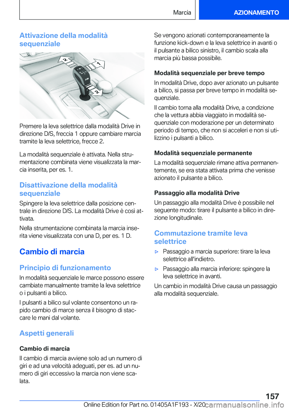 BMW M5 2021  Libretti Di Uso E manutenzione (in Italian) �A�t�t�i�v�a�z�i�o�n�e��d�e�l�l�a��m�o�d�a�l�i�t�
