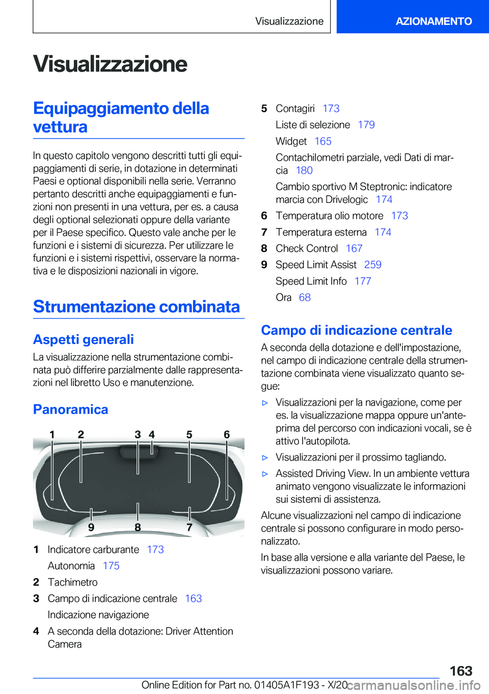 BMW M5 2021  Libretti Di Uso E manutenzione (in Italian) �V�i�s�u�a�l�i�z�z�a�z�i�o�n�e�E�q�u�i�p�a�g�g�i�a�m�e�n�t�o��d�e�l�l�a�v�e�t�t�u�r�a
�I�n��q�u�e�s�t�o��c�a�p�i�t�o�l�o��v�e�n�g�o�n�o��d�e�s�c�r�i�t�t�i��t�u�t�t�i��g�l�i��e�q�u�iª
�p�a�g�