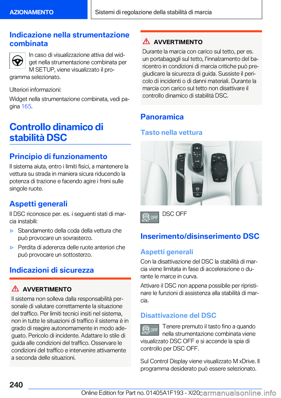 BMW M5 2021  Libretti Di Uso E manutenzione (in Italian) �I�n�d�i�c�a�z�i�o�n�e��n�e�l�l�a��s�t�r�u�m�e�n�t�a�z�i�o�n�e
�c�o�m�b�i�n�a�t�a
�I�n��c�a�s�o��d�i��v�i�s�u�a�l�i�z�z�a�z�i�o�n�e��a�t�t�i�v�a��d�e�l��w�i�dª�g�e�t��n�e�l�l�a��s�t�r�u�m�