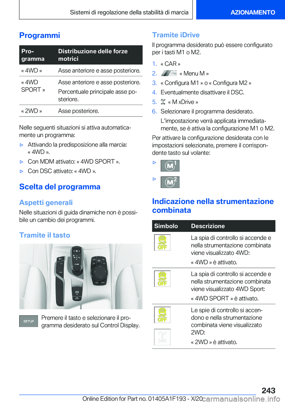 BMW M5 2021  Libretti Di Uso E manutenzione (in Italian) �P�r�o�g�r�a�m�m�i�P�r�oj
�g�r�a�m�m�a�D�i�s�t�r�i�b�u�z�i�o�n�e��d�e�l�l�e��f�o�r�z�e
�m�o�t�r�i�c�i�«��4�W�D��{�A�s�s�e��a�n�t�e�r�i�o�r�e��e��a�s�s�e��p�o�s�t�e�r�i�o�r�e�.�«��4�W�D
�S�