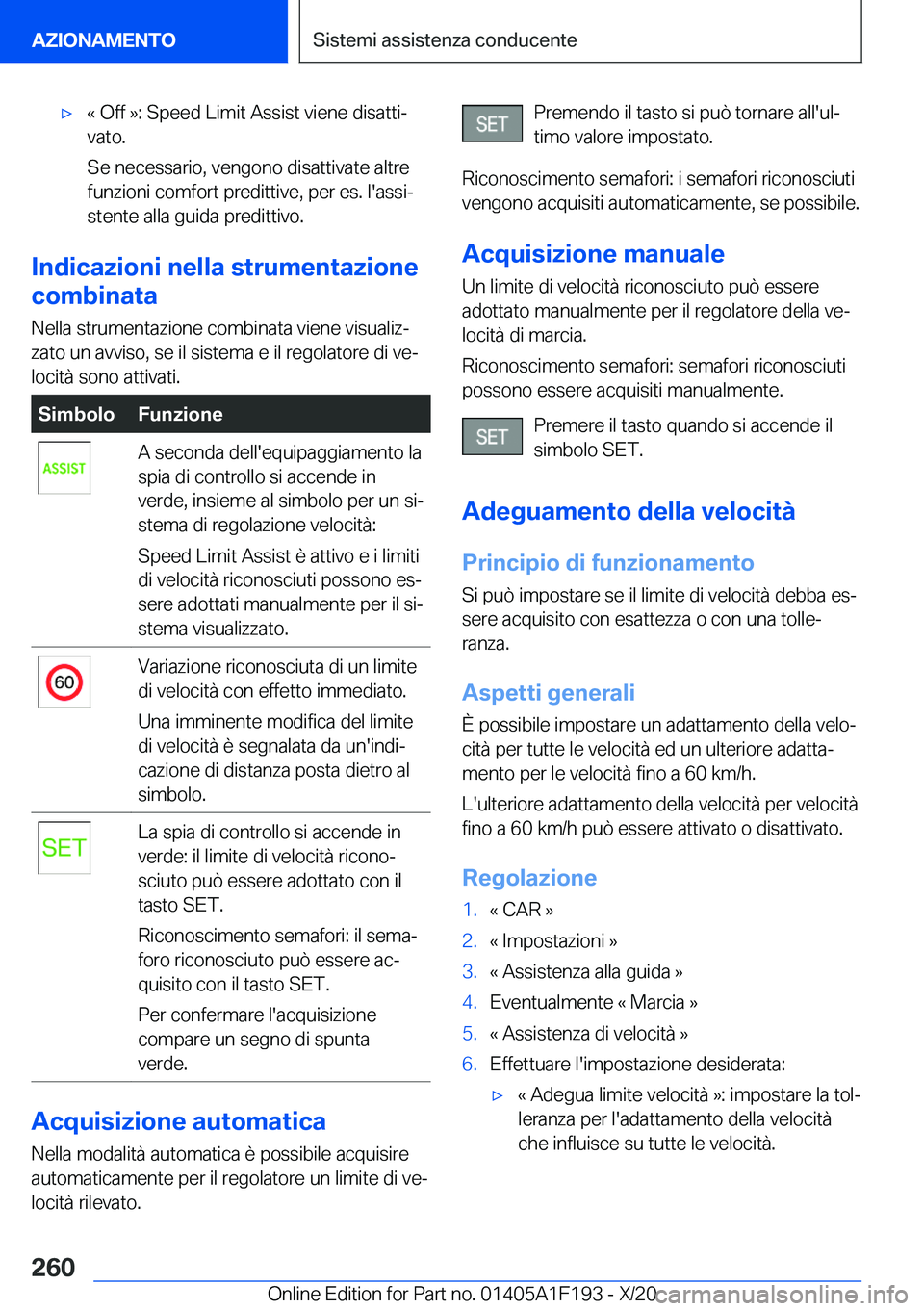 BMW M5 2021  Libretti Di Uso E manutenzione (in Italian) 'x�«��O�f�f��{�:��S�p�e�e�d��L�i�m�i�t��A�s�s�i�s�t��v�i�e�n�e��d�i�s�a�t�t�iª�v�a�t�o�.
�S�e��n�e�c�e�s�s�a�r�i�o�,��v�e�n�g�o�n�o��d�i�s�a�t�t�i�v�a�t�e��a�l�t�r�e
�f�u�n�z�i�o�n�i