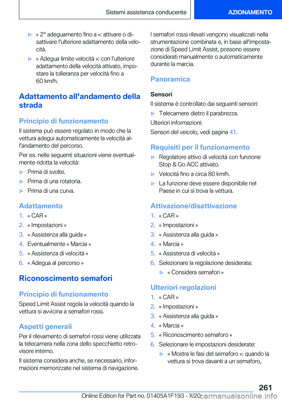 BMW M5 2021  Libretti Di Uso E manutenzione (in Italian) 'x�«��2�p��a�d�e�g�u�a�m�e�n�t�o��f�i�n�o��a��{�:��a�t�t�i�v�a�r�e��o��d�iª
�s�a�t�t�i�v�a�r�e��l�'�u�l�t�e�r�i�o�r�e��a�d�a�t�t�a�m�e�n�t�o��d�e�l�l�a��v�e�l�oª
�c�i�t�