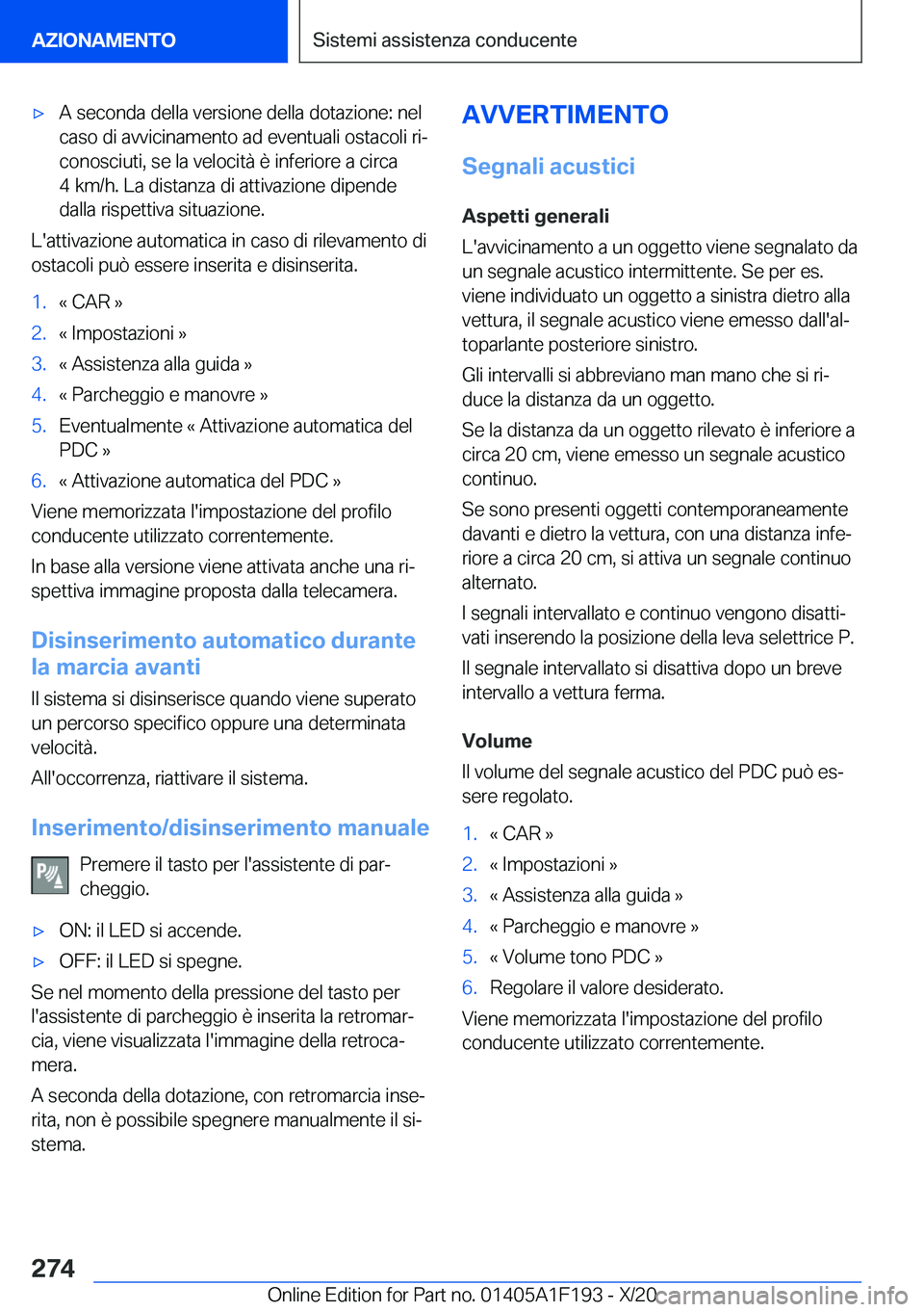 BMW M5 2021  Libretti Di Uso E manutenzione (in Italian) 'x�A��s�e�c�o�n�d�a��d�e�l�l�a��v�e�r�s�i�o�n�e��d�e�l�l�a��d�o�t�a�z�i�o�n�e�:��n�e�l
�c�a�s�o��d�i��a�v�v�i�c�i�n�a�m�e�n�t�o��a�d��e�v�e�n�t�u�a�l�i��o�s�t�a�c�o�l�i��r�iª �c�o�n�