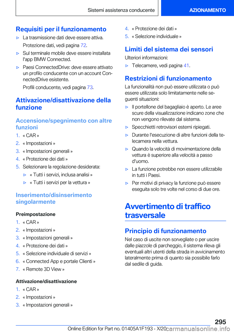 BMW M5 2021  Libretti Di Uso E manutenzione (in Italian) �R�e�q�u�i�s�i�t�i��p�e�r��i�l��f�u�n�z�i�o�n�a�m�e�n�t�o'x�L�a��t�r�a�s�m�i�s�s�i�o�n�e��d�a�t�i��d�e�v�e��e�s�s�e�r�e��a�t�t�i�v�a�.�P�r�o�t�e�z�i�o�n�e��d�a�t�i�,��v�e�d�i��p�a�g�i�n