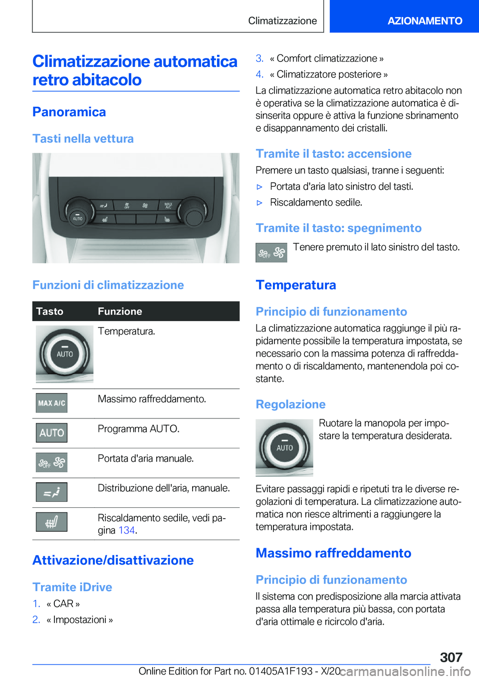 BMW M5 2021  Libretti Di Uso E manutenzione (in Italian) �C�l�i�m�a�t�i�z�z�a�z�i�o�n�e��a�u�t�o�m�a�t�i�c�a�r�e�t�r�o��a�b�i�t�a�c�o�l�o
�P�a�n�o�r�a�m�i�c�a
�T�a�s�t�i��n�e�l�l�a��v�e�t�t�u�r�a
�F�u�n�z�i�o�n�i��d�i��c�l�i�m�a�t�i�z�z�a�z�i�o�n�e
�T