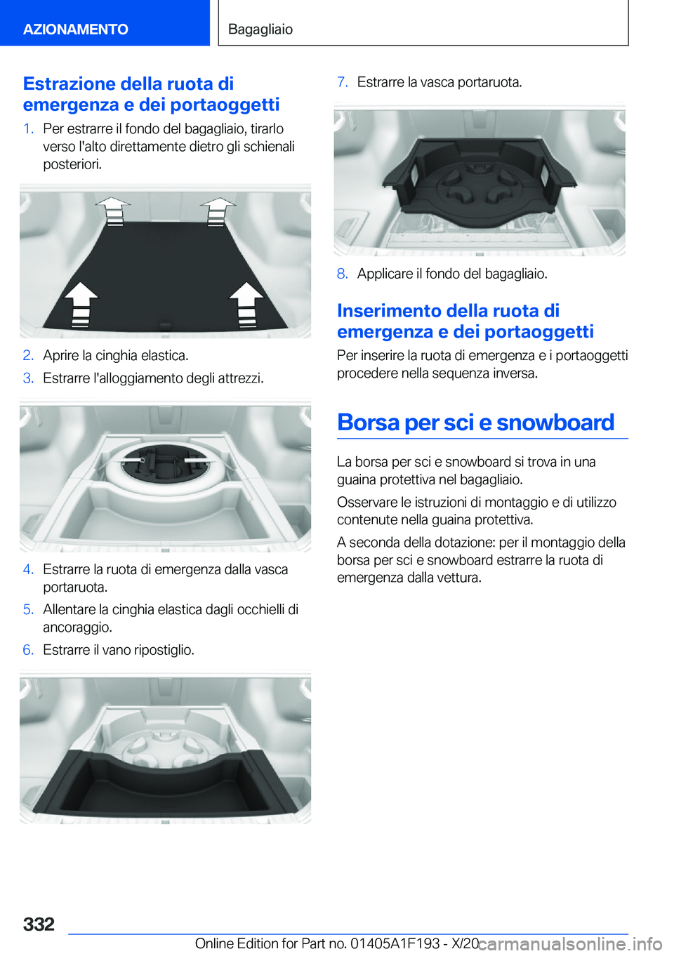 BMW M5 2021  Libretti Di Uso E manutenzione (in Italian) �E�s�t�r�a�z�i�o�n�e��d�e�l�l�a��r�u�o�t�a��d�i
�e�m�e�r�g�e�n�z�a��e��d�e�i��p�o�r�t�a�o�g�g�e�t�t�i�1�.�P�e�r��e�s�t�r�a�r�r�e��i�l��f�o�n�d�o��d�e�l��b�a�g�a�g�l�i�a�i�o�,��t�i�r�a�r�l�