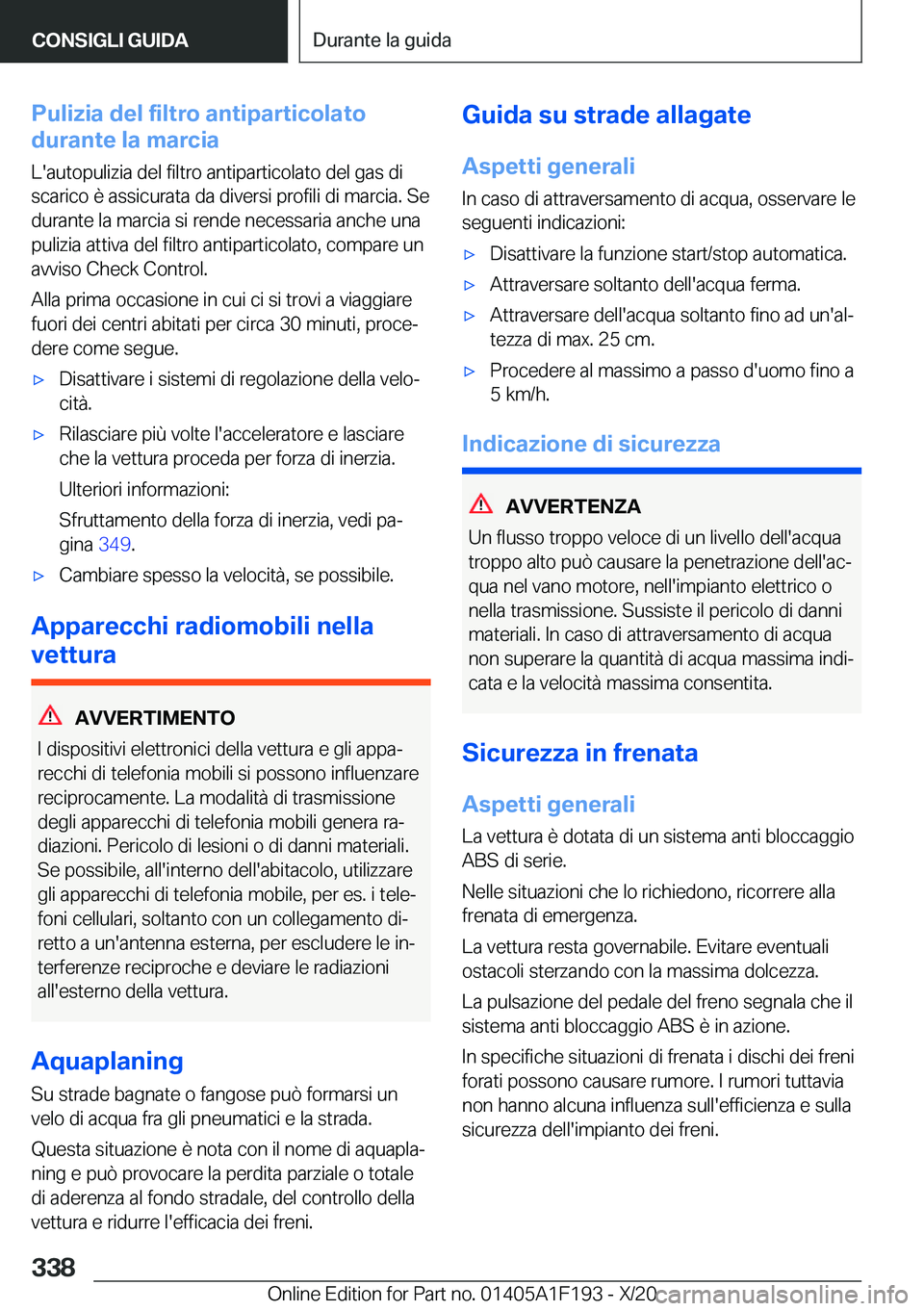 BMW M5 2021  Libretti Di Uso E manutenzione (in Italian) �P�u�l�i�z�i�a��d�e�l��f�i�l�t�r�o��a�n�t�i�p�a�r�t�i�c�o�l�a�t�o
�d�u�r�a�n�t�e��l�a��m�a�r�c�i�a
�L�'�a�u�t�o�p�u�l�i�z�i�a��d�e�l��f�i�l�t�r�o��a�n�t�i�p�a�r�t�i�c�o�l�a�t�o��d�e�l��g