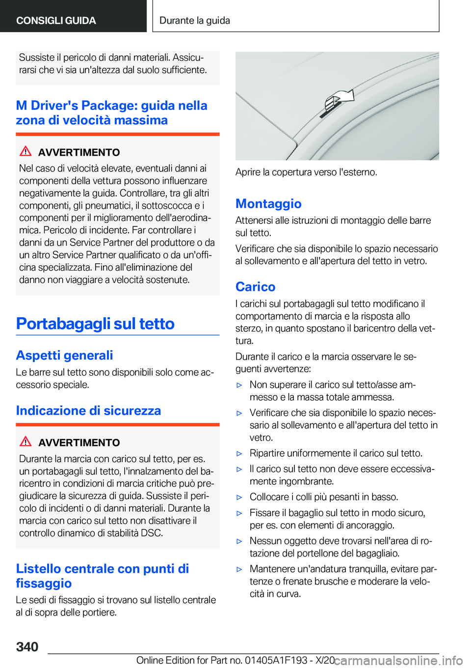 BMW M5 2021  Libretti Di Uso E manutenzione (in Italian) �S�u�s�s�i�s�t�e��i�l��p�e�r�i�c�o�l�o��d�i��d�a�n�n�i��m�a�t�e�r�i�a�l�i�.��A�s�s�i�c�uª�r�a�r�s�i��c�h�e��v�i��s�i�a��u�n�'�a�l�t�e�z�z�a��d�a�l��s�u�o�l�o��s�u�f�f�i�c�i�e�n�t�e�