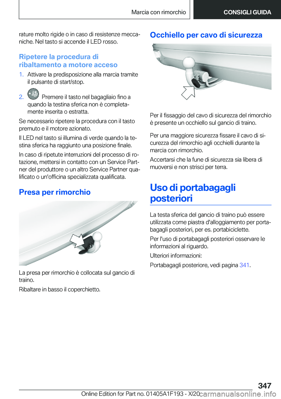 BMW M5 2021  Libretti Di Uso E manutenzione (in Italian) �r�a�t�u�r�e��m�o�l�t�o��r�i�g�i�d�e��o��i�n��c�a�s�o��d�i��r�e�s�i�s�t�e�n�z�e��m�e�c�c�aª
�n�i�c�h�e�.��N�e�l��t�a�s�t�o��s�i��a�c�c�e�n�d�e��i�l��L�E�D��r�o�s�s�o�.
�R�i�p�e�t�e�r�