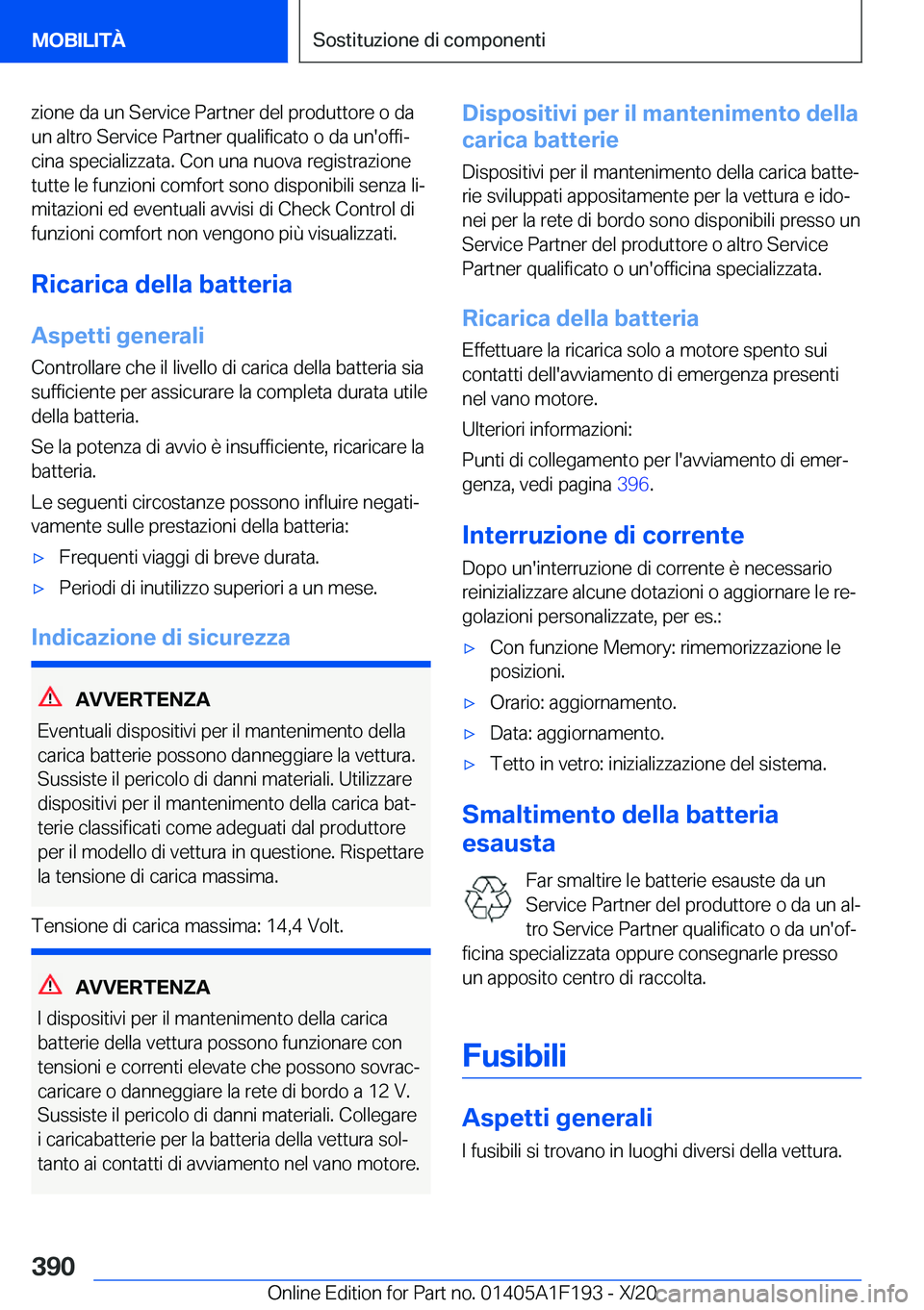 BMW M5 2021  Libretti Di Uso E manutenzione (in Italian) �z�i�o�n�e��d�a��u�n��S�e�r�v�i�c�e��P�a�r�t�n�e�r��d�e�l��p�r�o�d�u�t�t�o�r�e��o��d�a�u�n��a�l�t�r�o��S�e�r�v�i�c�e��P�a�r�t�n�e�r��q�u�a�l�i�f�i�c�a�t�o��o��d�a��u�n�'�o�f�f�iª
