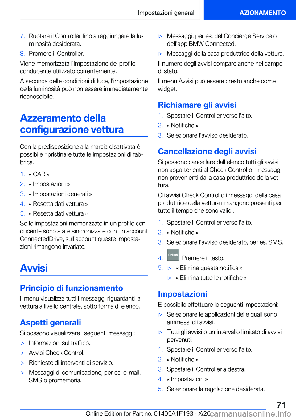 BMW M5 2021  Libretti Di Uso E manutenzione (in Italian) �7�.�R�u�o�t�a�r�e��i�l��C�o�n�t�r�o�l�l�e�r��f�i�n�o��a��r�a�g�g�i�u�n�g�e�r�e��l�a��l�uª�m�i�n�o�s�i�t�