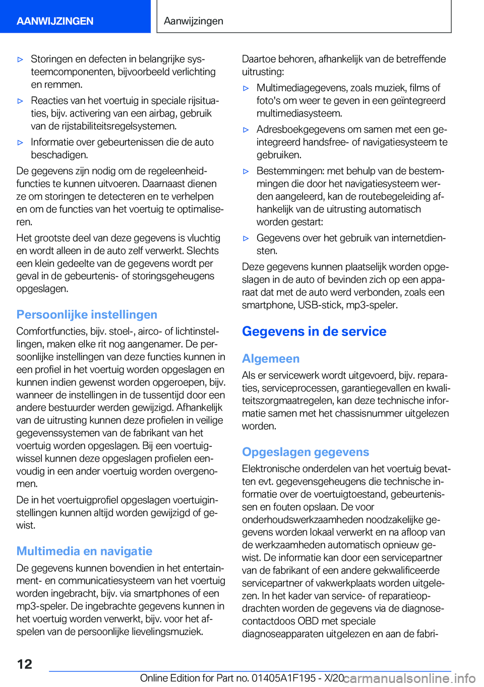 BMW M5 2021  Instructieboekjes (in Dutch) 'x�S�t�o�r�i�n�g�e�n��e�n��d�e�f�e�c�t�e�n��i�n��b�e�l�a�n�g�r�i�j�k�e��s�y�sj
�t�e�e�m�c�o�m�p�o�n�e�n�t�e�n�,��b�i�j�v�o�o�r�b�e�e�l�d��v�e�r�l�i�c�h�t�i�n�g
�e�n��r�e�m�m�e�n�.'x�R